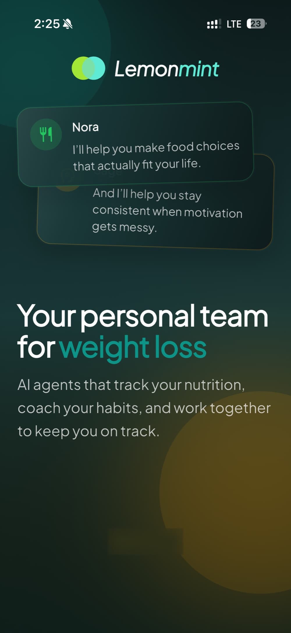 The Lemonmint patient app introducing its two agents. Nora: “I’ll help you make food choices that actually fit your life.” Sage: “And I’ll help you stay consistent when motivation gets messy.”